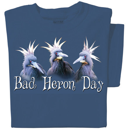 Bad Heron Day T-shirt | Funny Bird Tee