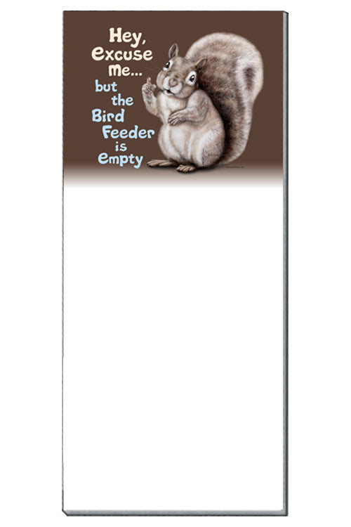 Hey excuse me but the birdfeeder is empty Squirrel Notepad | Funny Squirrel