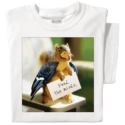 Feed the Birds | Funny Squirrel T-shirt