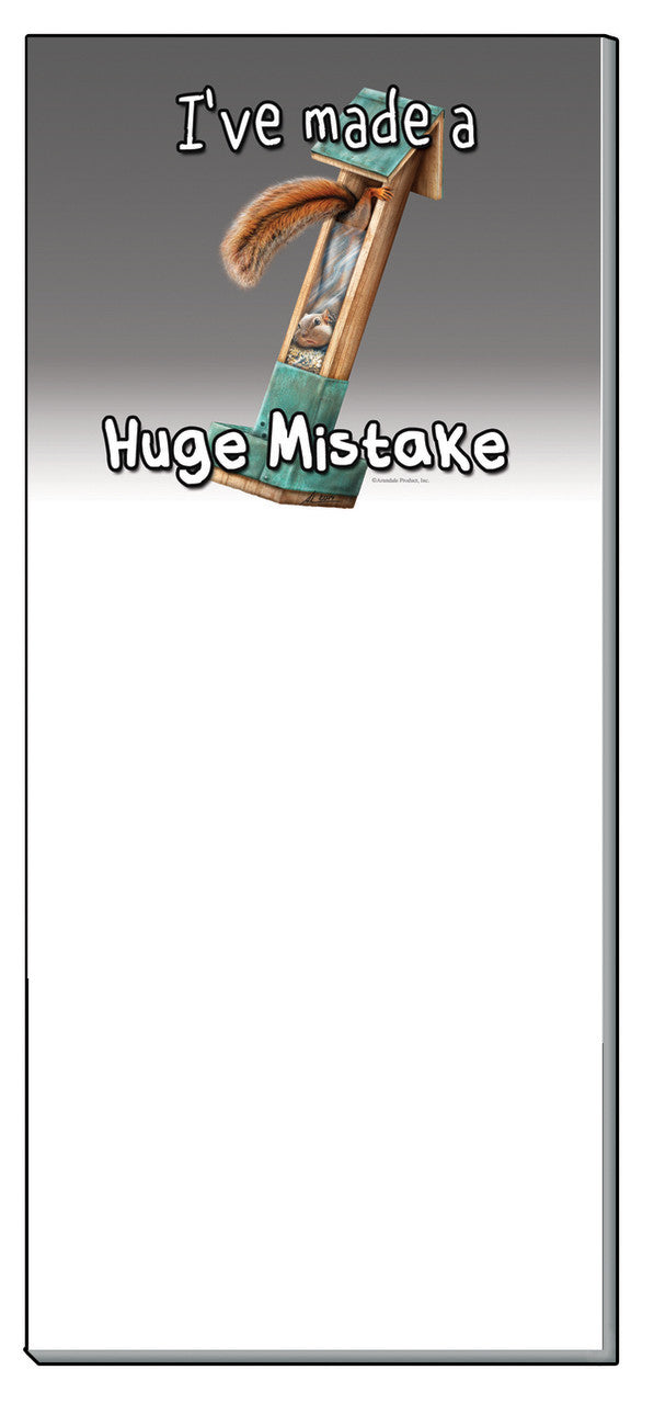 I've Made A Huge Mistake | Funny Squirrel Notepad | Magnetic | 50 sheets