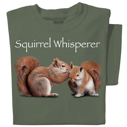 Squirrel Whisperer T-shirt | Funny Squirrel Tee