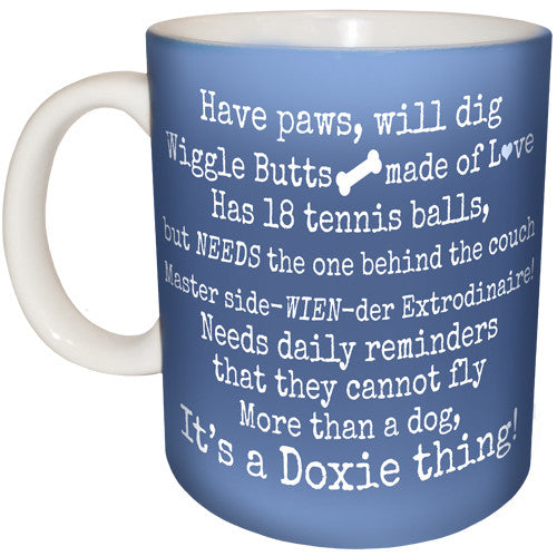 It's a Doxie Thing! Mug | Funny Dachshund Dog Mug | BACK