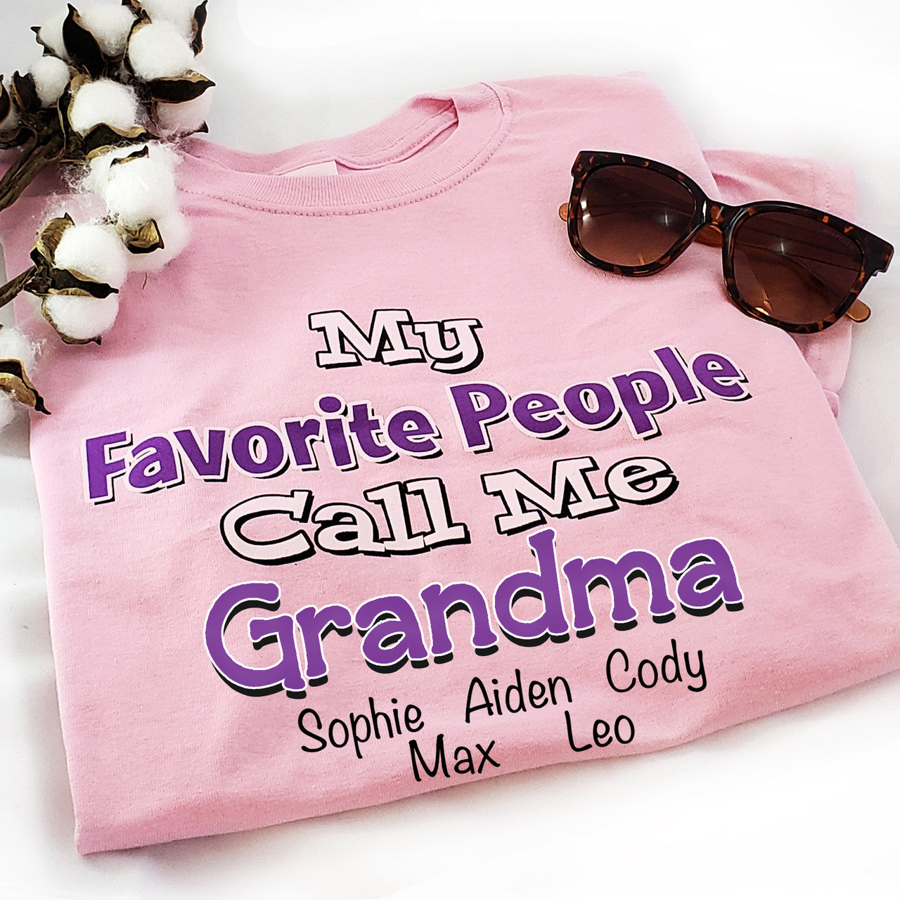 My Favorite People Call Me Grandma | Personalized Tee