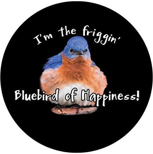 I'm the Friggin Bluebird of Happiness Sandstone Ceramic Coaster | Front