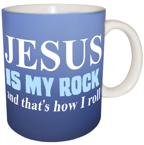 Jesus is my Rock and that's How I Roll Mug | Inspirational Mug