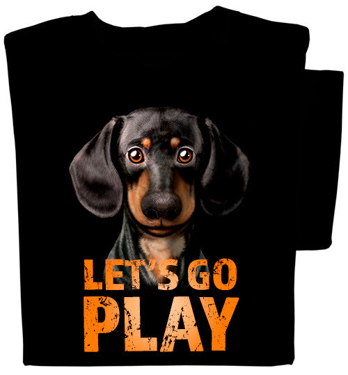 Let's Go Play T-shirt| Funny Dog T-shirt