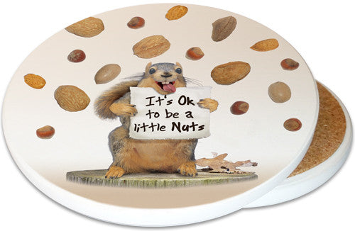 It's OK to be a little Nuts Ceramic Coaster | Image shows front and cork back