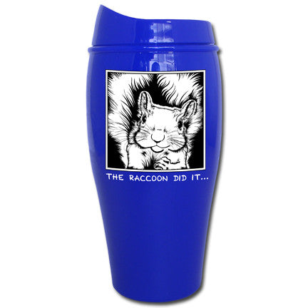 The Raccoon Did it... Tumbler | Travel Mug