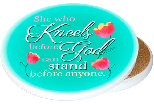 she who kneels before god can stand before anyone -inspirational coaster-Image shows front and cork back