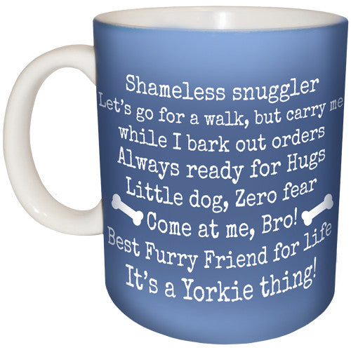 It's a Yorkie Thing! Mug | Funny Dog Mug | BACK